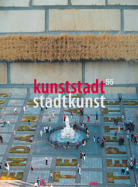 kunststadt stadtkunst - Ausgabe 55, Hrsg. Büro für Kunst im Öffenlichen Raum, Berlin 2008 publikation